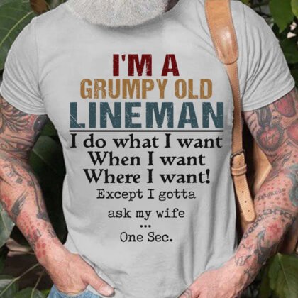 I am a Grumpy Old Lineman