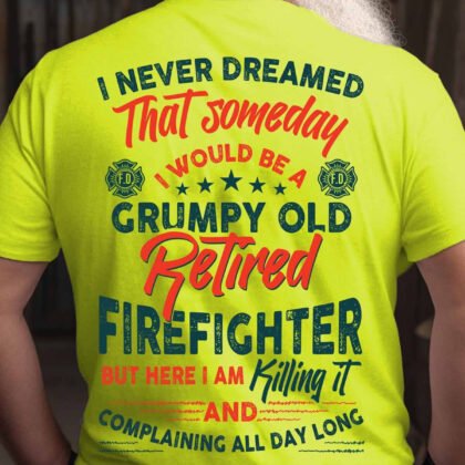 Grumpy Old Retired Firefighter